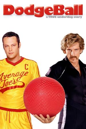 DodgeBall: A True Underdog Story's Poster