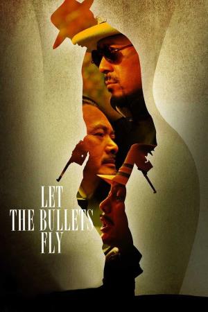 Let the Bullets Fly's Poster