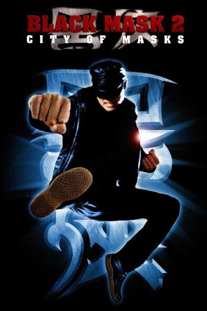 Black Mask 2: City of Masks's Poster