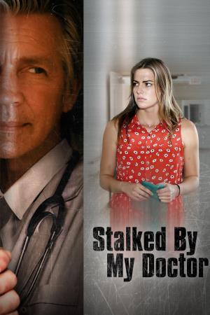 Stalked by My Doctor's Poster