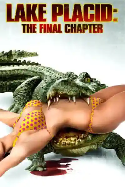 Lake Placid: The Final Chapter's Poster