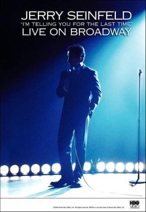 Jerry Seinfeld: 'I'm Telling You for the Last Time''s Poster