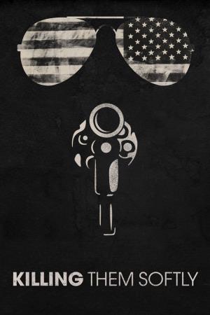 Killing Them Softly's Poster