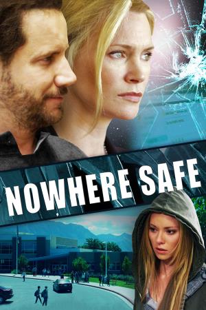 Nowhere Safe's Poster