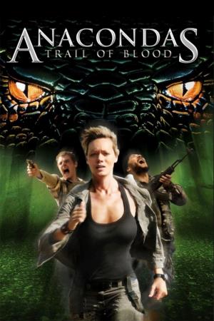 Anaconda 4: Trail of Blood's Poster