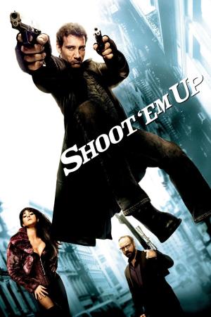 Shoot 'Em Up's Poster
