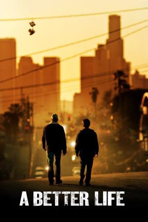 A Better Life's Poster