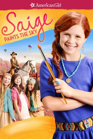 An American Girl: Saige Paints The Sky's Poster