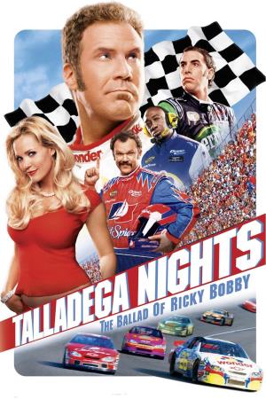 Talladega Nights: The Ballad Of Ricky Bobby's Poster