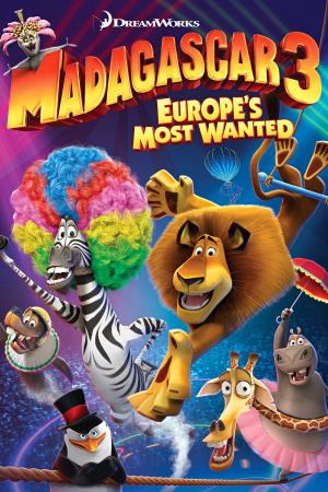 Madagascar 3: Europe's most wanted's Poster