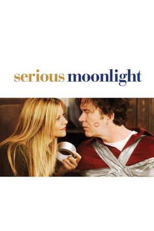 Serious Moonlight's Poster