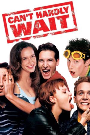 Can't Hardly Wait's Poster