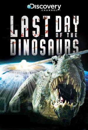 Last Day of the Dinosaurs's Poster
