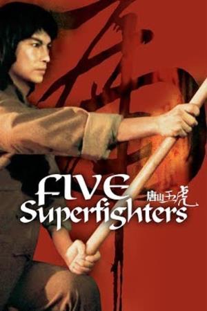 Five Superfighters's Poster