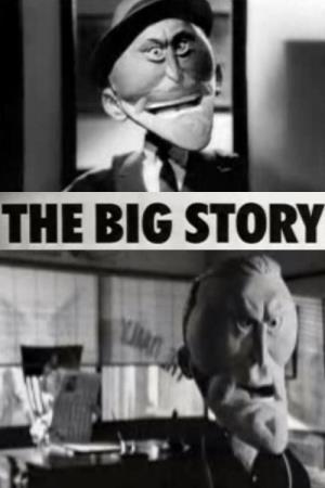 The Big Story's Poster