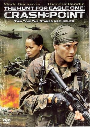 The Hunt for Eagle One: Crash Point's Poster