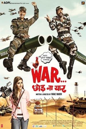 War Chhod Na Yaar's Poster