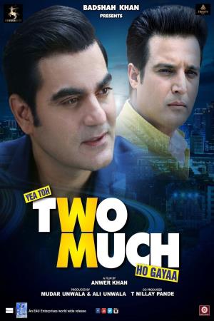 Yea Toh Two Much Ho Gayaa's Poster