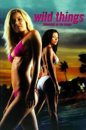 Wild Things: Diamonds In The Rough's Poster