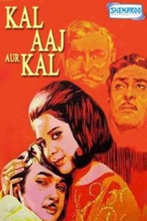 Kal Aaj Aur Kal's Poster