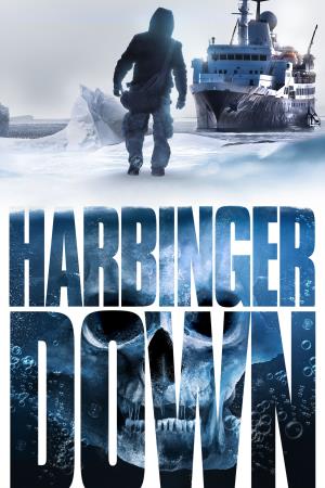 Harbinger Down's Poster