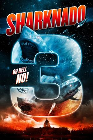Sharknado 3: Oh Hell No!'s Poster