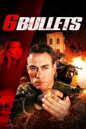 Six Bullets's Poster