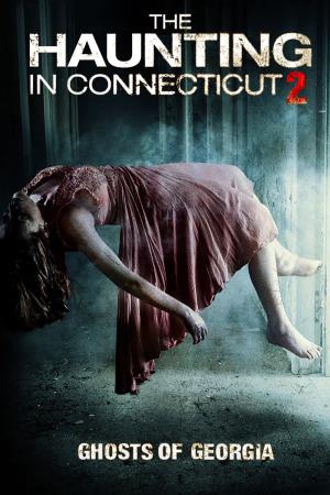 The Haunting In Connecticut 2: Ghosts Of Georgia's Poster