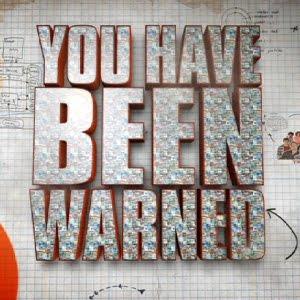 You Have Been Warned's Poster
