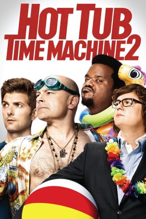 Hot Tub Time Machine 2's Poster