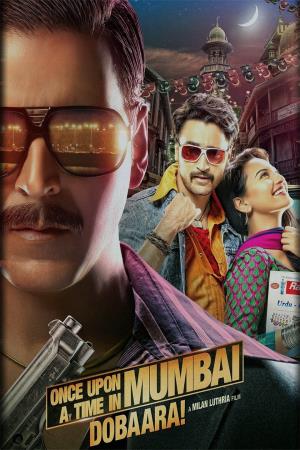 Once Upon a Time in Mumbai Dobaara!'s Poster