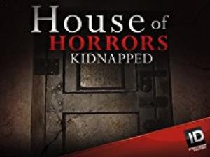House Of Horrors: Kidnapped's Poster