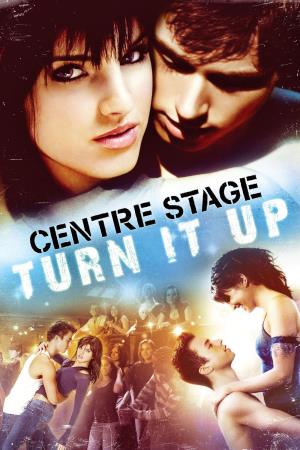 Center Stage: Turn It Up's Poster