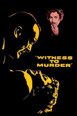 Witness to Murder's Poster