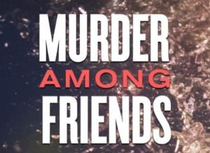 Murder Among Friends's Poster