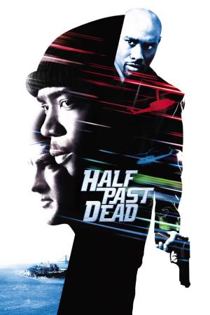 Half Past Dead's Poster