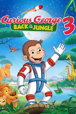 Curious George 3: Back To The Jungle's Poster
