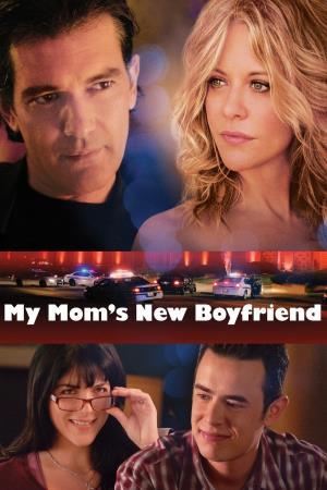 My Moms New Boyfriend's Poster