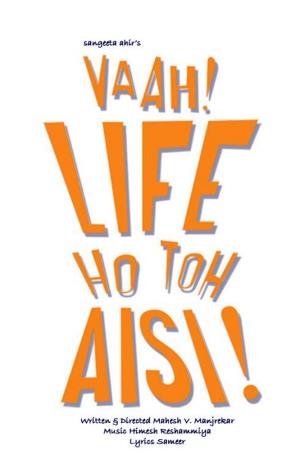 Vaah Life Ho Toh Aisi's Poster
