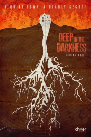Deep In The Darkness's Poster