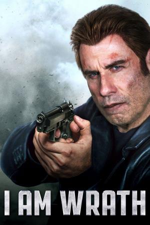 I Am Wrath's Poster