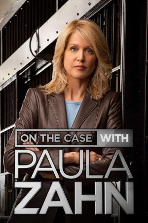 On The Case With Paula Zahn's Poster