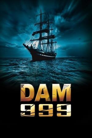 Dam 999's Poster
