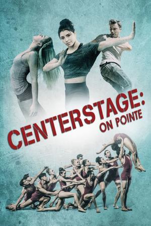 Center Stage: On Pointe's Poster