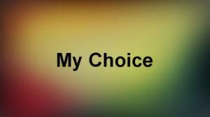My Choice's Poster