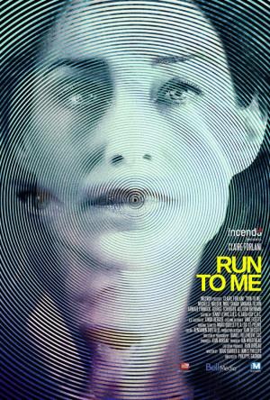 Run To Me's Poster