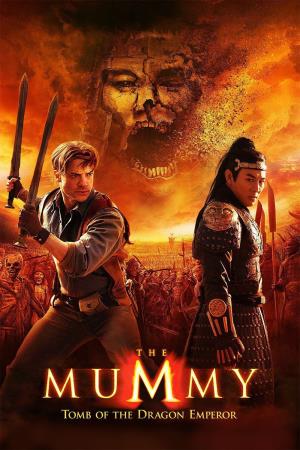 Mummy: Tomb of the Dragon Emperor's Poster