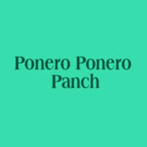 Ponero Ponero Panch's Poster