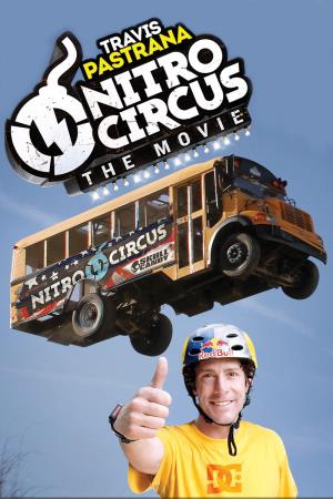 Nitro Circus The Movie's Poster