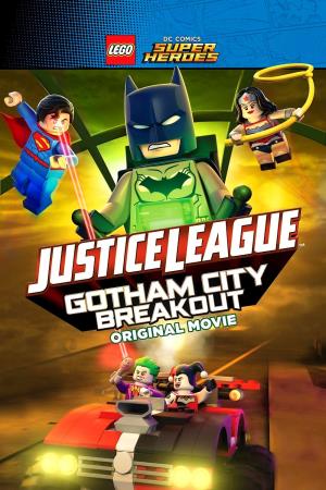 Lego DC Comics Super Heroes: Justice League - Gotham City Breakout's Poster